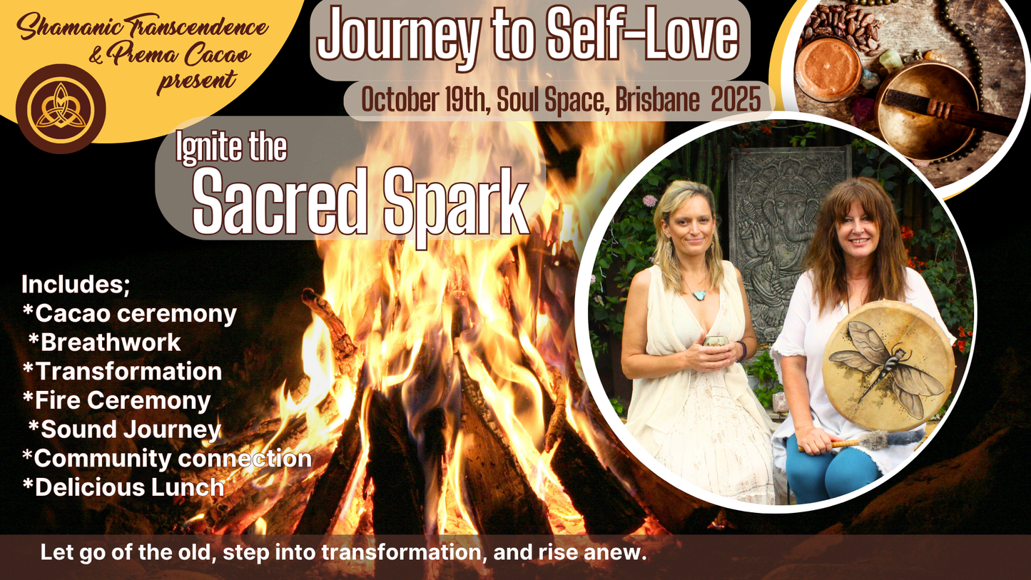 Journey to Self Love -  Ignite the Sacred Spark